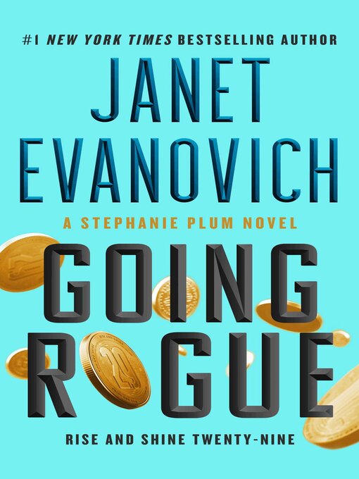 Title details for Going Rogue by Janet Evanovich - Available